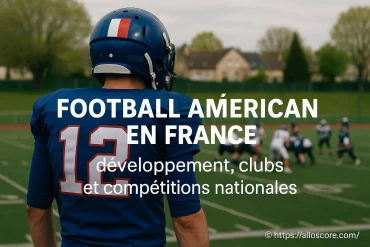 Football américain en France : développement, clubs et compétitions nationales, un phénomène qui explose ?