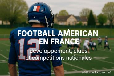 Football américain en France : développement, clubs et compétitions nationales, un phénomène qui explose ?